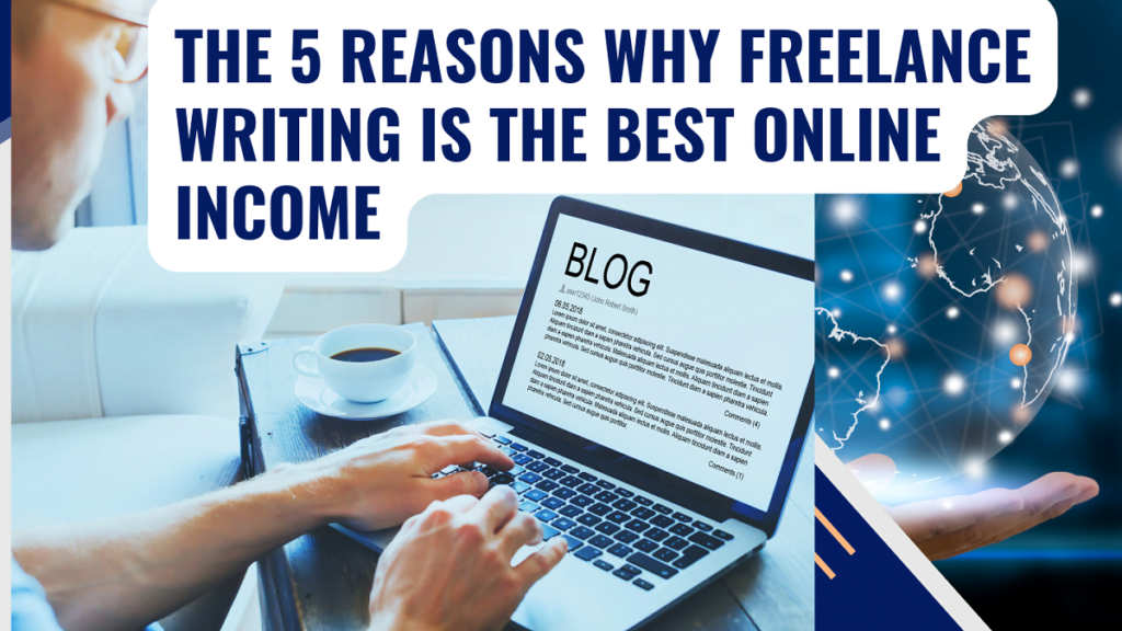5 Reasons Why Freelance Writing