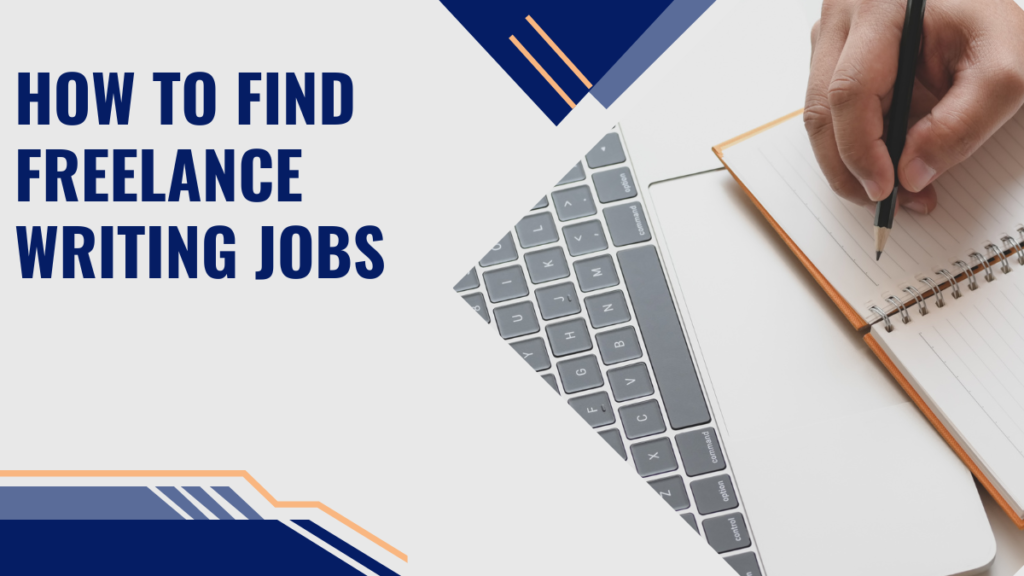 How to Find Freelance Writing Jobs