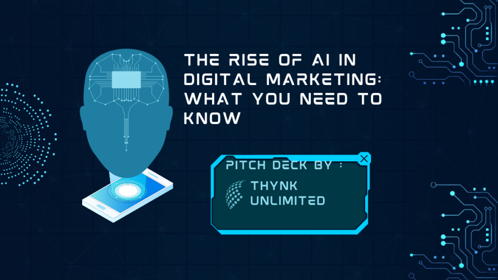 The Rise of AI in Digital Marketing What You Need to Know
