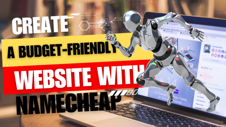 Create a Budget-Friendly Website with Namecheap Hosting