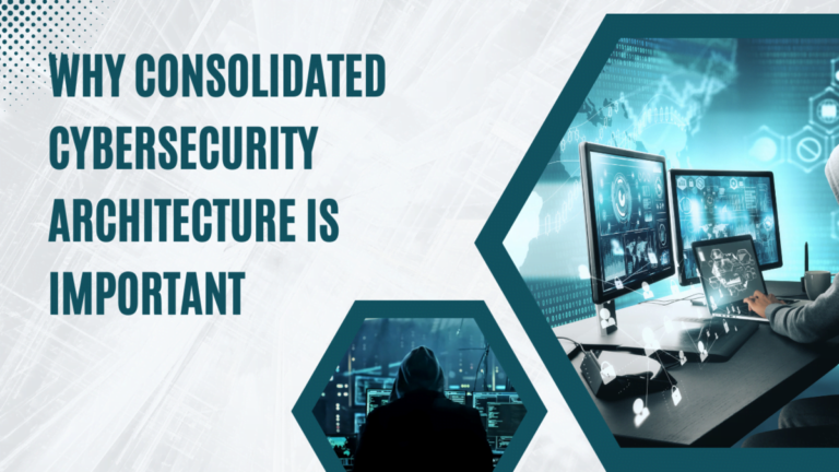 Consolidated Cybersecurity Architecture